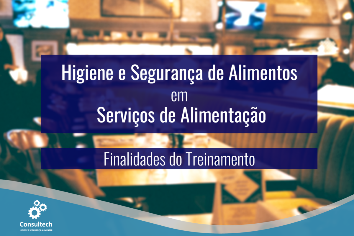 Finalidades do Treinamento em Higiene e Segurança de Alimentos em ...